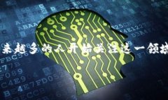 比特派介绍是一个越来越热门的话题，随着区块