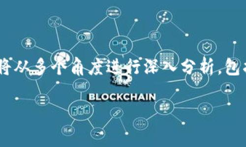 区块链游戏能玩多久这个问题的答案因人而异,涉及到玩家的兴趣、游戏的设计、市场的变化等诸多因素。为了更好地理解这一主题,我们将从多个角度进行深入分析,包括区块链游戏的定义、其特性、市场趋势、玩家的参与动机,以及未来发展可能面临的挑战。接下来,我们将使用友好的和关键词来展开讨论。
区块链游戏能玩多久?深入探讨游戏的可持续性与用户体验