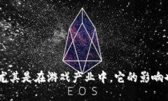 区块链技术近年来在全球范围内获得了广泛关注