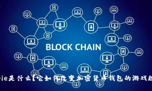 Bitpie是什么？它如何改变加密货币钱包的游戏规则？