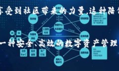    BitKeep钱包为什么在加密世界中越来越受欢迎？