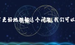 特派钱包的骗局与否是一个复杂的问题，很多用